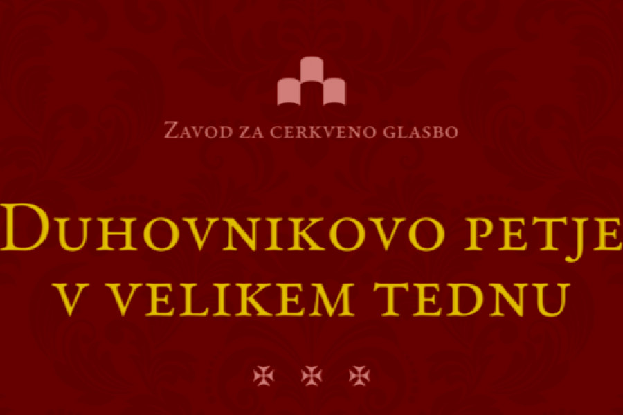 Delavnica »Duhovnikovo petje v velikem tednu«
